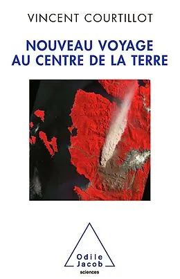 E-Book (epub) Nouveau voyage au centre de la Terre von Courtillot Vincent Courtillot