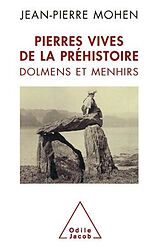 eBook (epub) Pierres vives de la préhistoire de Mohen Jean-Pierre Mohen