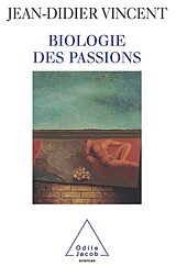 E-Book (epub) Biologie des passions von Vincent Jean-Didier Vincent