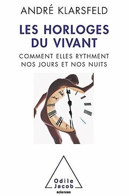 E-Book (epub) Les Horloges du vivant von Klarsfeld Andre Klarsfeld