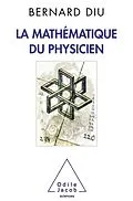 E-Book (epub) La Mathematique du physicien von Diu Bernard Diu