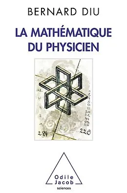 E-Book (epub) La Mathematique du physicien von Diu Bernard Diu
