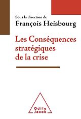 eBook (epub) Les Consequences strategiques de la crise de Heisbourg Francois Heisbourg