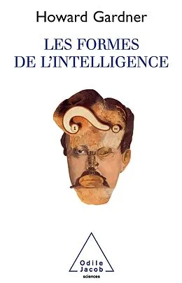 E-Book (epub) Les Formes de l'intelligence von Gardner Howard Gardner
