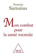 E-Book (epub) Mon combat pour la sante mentale von Sartorius Norman Sartorius
