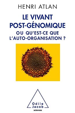 E-Book (epub) Le Vivant post-genomique von Atlan Henri Atlan