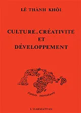  Culture, créativité et développement von Le thanh-khoi