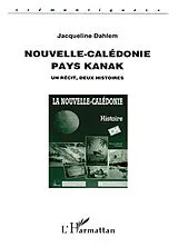 Kartonierter Einband Nouvelle-Calédonie, pays Kanak von Jacqueline Dahlem