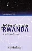 Couverture cartonnée Soirées d'autrefois au Rwanda de Edouard Gasarabwe