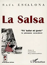 Kartonierter Einband (Kt) LA SALSA "Pa'bailar mi gente" von Saúl Escalona