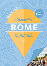 Broché Rome en famille : visites, détente, activités, bonnes adresses de 