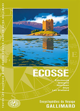 Broché Ecosse : Edimbourg, Glasgow, Aberdeen, Skye, les Shetland de 