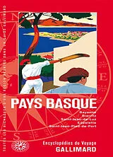 Broschiert Pays basque : Bayonne, Biarritz, Saint-Jean-de-Luz, Espelette, Saint-Jean-Pied-de-Port von 