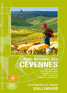 Broché Parc national des Cévennes : mont Lozère, Grands Causses, gorges du Tarn, mont Aigoual, vallées cévenoles de 