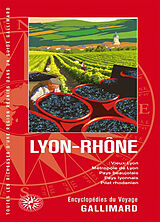 Broché Lyon-Rhône : Vieux-Lyon, métropole de Lyon, Pays beaujolais, Pays lyonnais, Pilat rhodanien de 