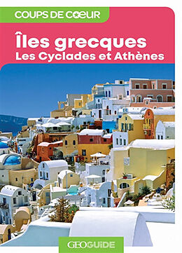 Broché Iles grecques : les Cyclades et Athènes de 