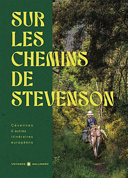 Broschiert Sur les chemins de Stevenson : Cévennes & autres itinéraires européens von 