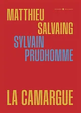 Broschiert La Camargue von Matthieu Salvaing