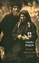 Broschiert Ermites dans la taïga von Vassili Peskov