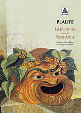 Broché La marmite. Pseudolus de Plaute