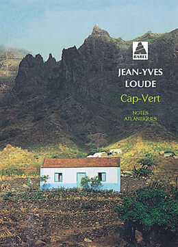 Broché Cap-Vert : notes atlantiques de Jean-Yves Loude