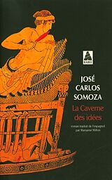 Broschiert La caverne des idées von José Carlos Somoza