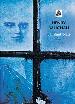 Broché L'enfant bleu de Henry Bauchau