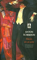 Broché Pièces en un acte : théâtre de Anton Tchekhov