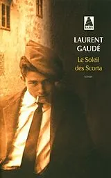 Broschiert Le soleil des Scorta von Laurent Gaudé