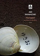 Broschiert Le poids des secrets. Vol. 2. Hamaguri von Aki Shimazaki