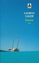 Kartonierter Einband Eldorado von Laurent Gaudé
