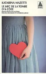 Broschiert Le mec de la tombe d'à côté von Katarina Mazetti