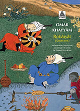 Broché Les quatrains du sage Omar Khayyâm de Nichâpour et de ses épigones de Omar Khayyâm