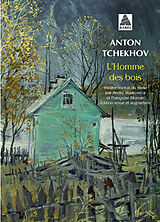 Broché L'homme des bois de Anton Tchekhov