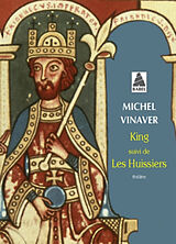 Broché King. Les huissiers (nouvelle version) : théâtre de Michel Vinaver