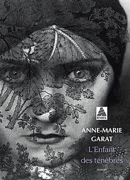 Broché L'enfant des ténèbres de Anne-Marie Garat