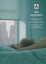  Elégie pour un Américain von Siri Hustvedt