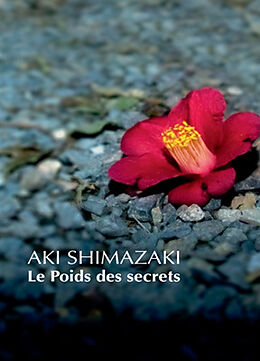 Broschiert Le poids des secrets von Aki Shimazaki