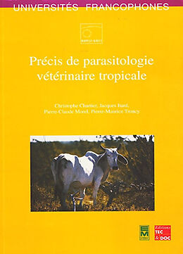Broché Précis de parasitologie vétérinaire tropicale de ITARD Jacques, MOREL Pierre-C CHARTIER Christophe