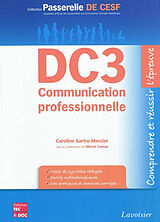 Broché DC3, communication professionnelle : comprendre et réussir l'épreuve de SARTRE-MERCIER Caroline