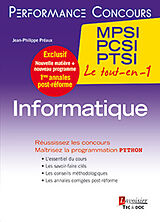Broché Informatique : 1ere année : MPSI, PCSI, PTSI, le tout-en-1 de GRÉCIAS Pierre PRÉAUX Jean-Philippe
