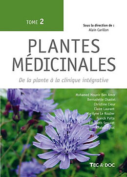 Broschiert Plantes médicinales. Vol. 2. De la plante à la clinique intégrative von 