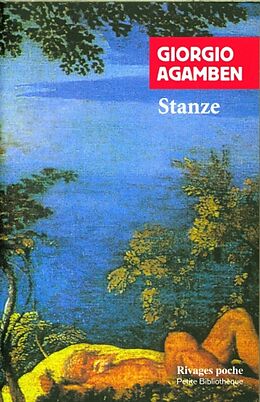 Broché Stanze : parole et fantasme dans la culture occidentale de Giorgio Agamben