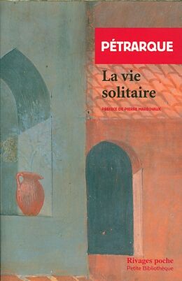 Broché La vie solitaire de Pétrarque