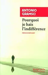 Broschiert Pourquoi je hais l'indifférence von Antonio Gramsci