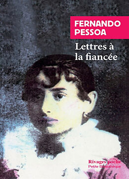 Broché Lettres à la fiancée de Fernando Pessoa