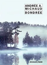 Broschiert Bondrée von Andrée A. Michaud