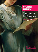 Broché Lettres à la fiancée de Victor Hugo