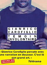 Broschiert Témoin involontaire von Gianrico Carofiglio