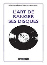 Broschiert L'art de ranger ses disques von Frédéric; Blanchet, Philippe Béghin